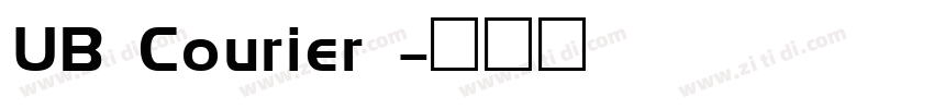 UB Courier 字体转换